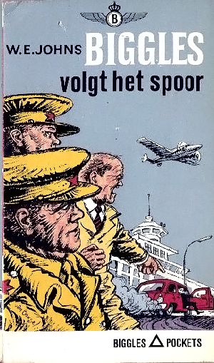 [Biggles 36] • Biggles Volgt Het Spoor